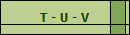 T - U - V